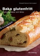 Bild Baka glutenfritt, matbröd, kakor och tårtor, Ekstrand Hemmingsson, Elisabeth