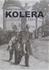 Kolera, en farsots grymma framfart