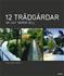 12 trädgårdar , Nordfjell, Ulf 