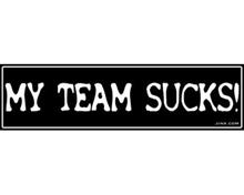 Bild My Team Sucks - KlistermÃ¤rke 