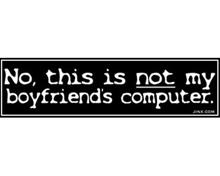 Bild This is not my boyfriends computer - KlistermÃ¤rke 