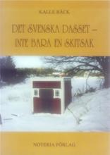 Bild DET SVENSKA DASSET ? INTE BARA EN SKITSAK, Kalle Bäck