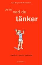 Bild Du blir vad du tänker , Av: Borgström, Yngve