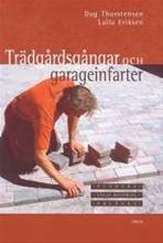 Bild Trädgårdsgångar och garageinfarter , Av: Eriksen, Laila  , ill: Enström, Kent