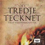 Bild Det tredje tecknet (CD), Av: Yrsa Sigurdhardóttir  