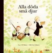 Bild Alla döda små djur , Av: Nilsson, Ulf 