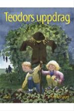 Bild Teodors uppdrag , Av: Bryhagen, Åsa 