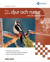 Bild Fotografera djur och natur med din digitalkamera , Av: Saiha, Markku  