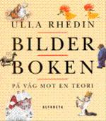 Bild Bilderboken -på väg mot en teori, Rhedin, Ulla
