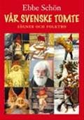 Bild Vår svenske tomte , Schön, Ebbe  