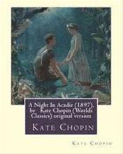 Bild A Night In Acadie (1897), by Kate Chopin (Penguin Classics): original version