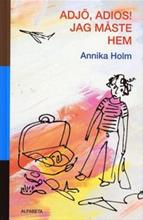 Bild Adjö, adios! Jag måste hem